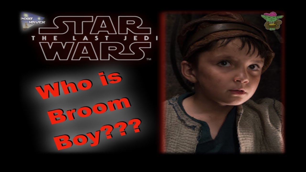 Who is Broom Boy??? From Star Wars: The Last Jedi