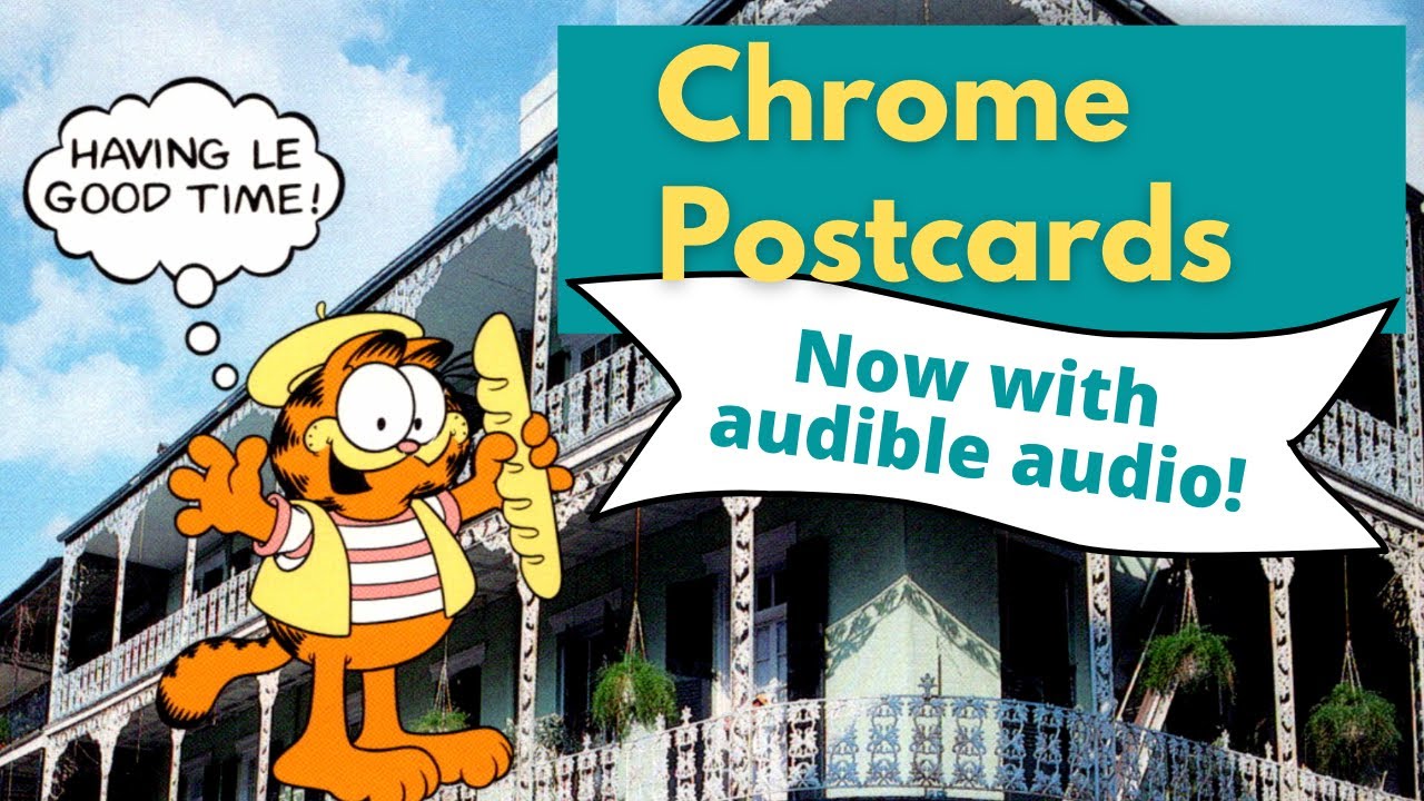 Let's talk about CHROME POSTCARDS (Audio Fixed)