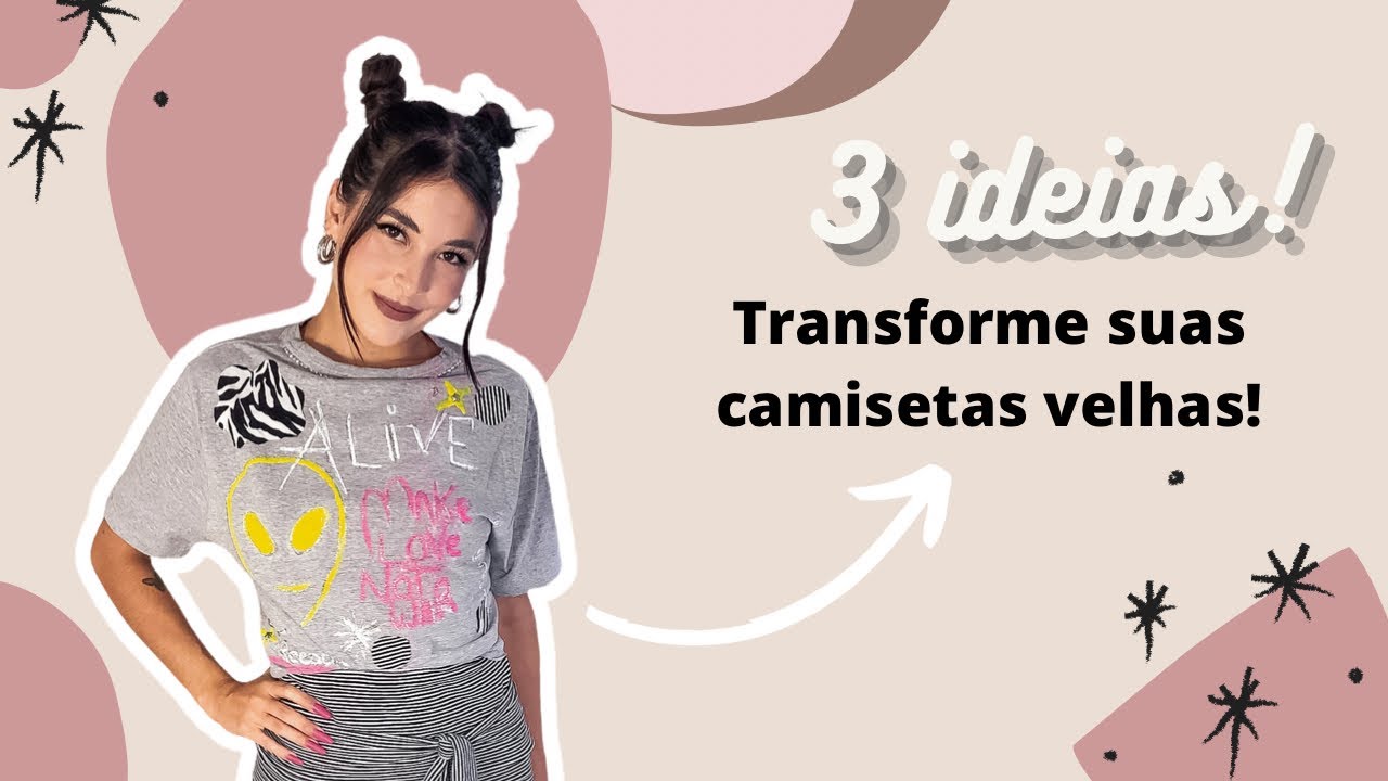 TRANSFORMANDO ROUPAS DE BRECHÓ | 3 ideias criativas de customização de camisetas velhas!