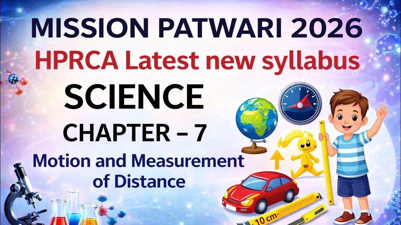 HP PATWARI EXAM 2026 SCIENCE CHAPTER 7 MOTION AND MEASUREMENT OF DISTANCE NCERT CLASS 6TH HPRCA