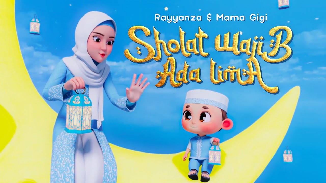 Rayyanza & Mama Gigi - Sholat Wajib Ada Lima (Official Music Video)