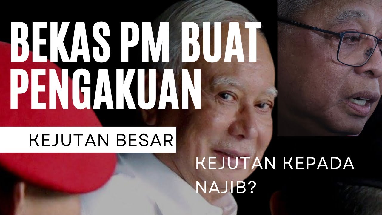 BEKAS PERDANA MENTERI MALAYSIA BUAT PENGAKUAN PALING MENGEJUTKAN MALAYSIA :TAK SANGKA INI BERLAKU