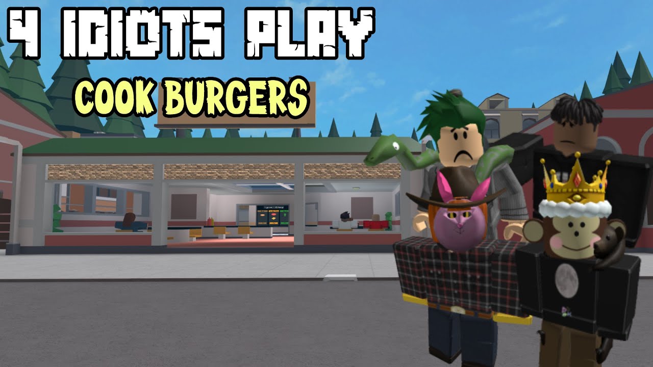 4 Idiots Run A Restaurant | Roblox Cook Burgers Funny Moments