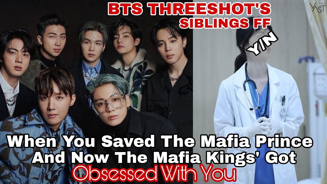 When You Saved The Mafia Prince And Now The Mafia Kings' Got Obsessed With You 