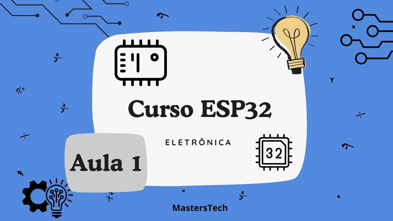 Curso ESP32 - Aula 1: O que é o ESP32 e Arduino IDE