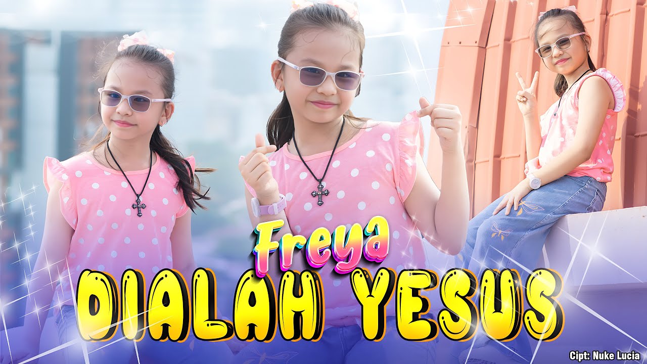 FREYA BENETTA - DIALAH YESUS | Lagu Rohani Anak Terbaru Natal 2023 Remix (Official Music Video)