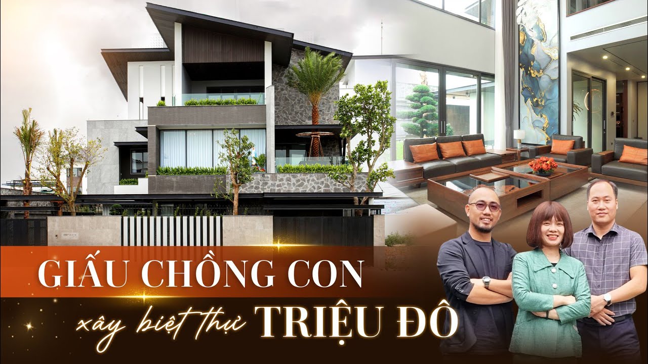 Chuyện Lạ Có Thật: XÂY NHÀ TRIỆU ĐÔ mà Chồng Con 