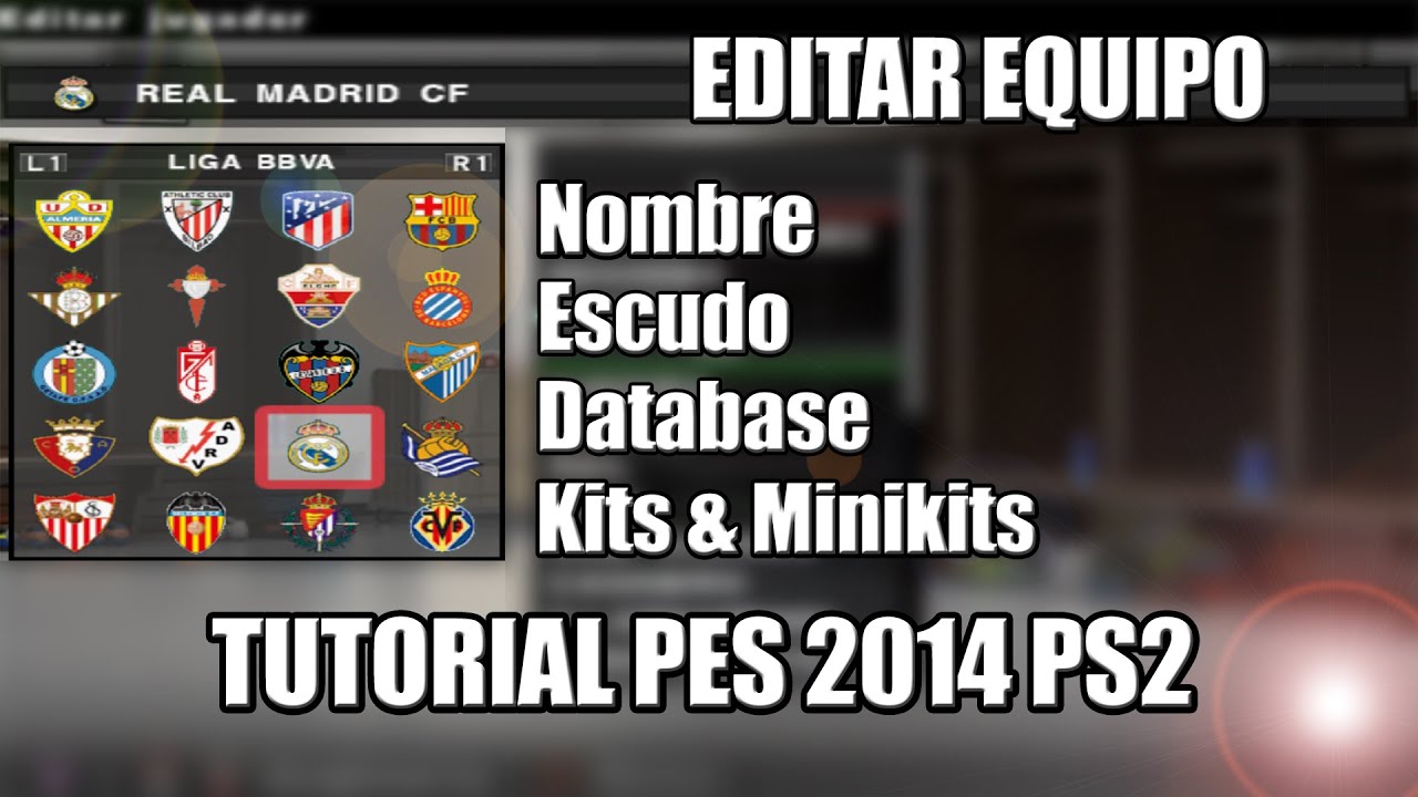 Editar Equipo Pes 2014 ps2 | Nombre, Escudo, Database, Kits & Minikits Parte #1