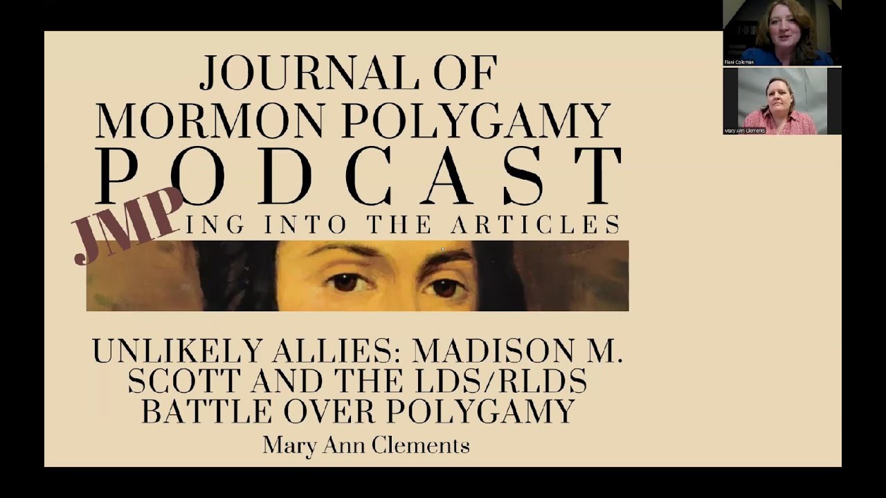 3: Madison M. Scott and the LDS/RLDS Battle over Polygamy w/ Mary Ann Clements