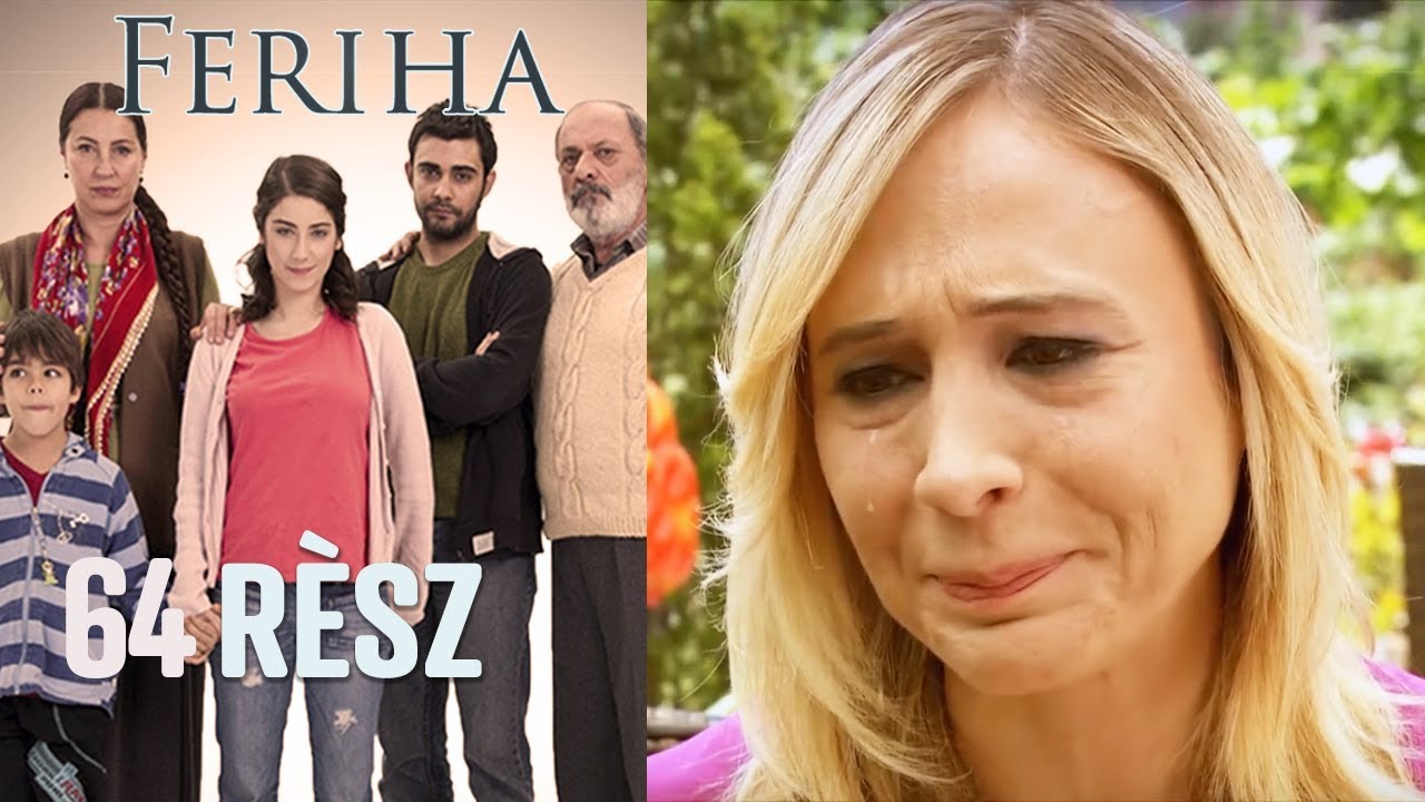Feriha - 64. rész