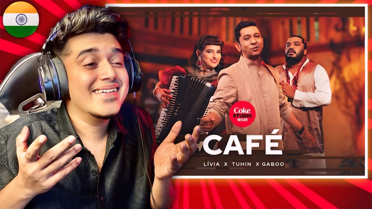 Indian 🇮🇳 Guy Reacts Café | Coke Studio Bangla | Season 3 | Tuhin X Lívia X Gaboo | Shuvendu