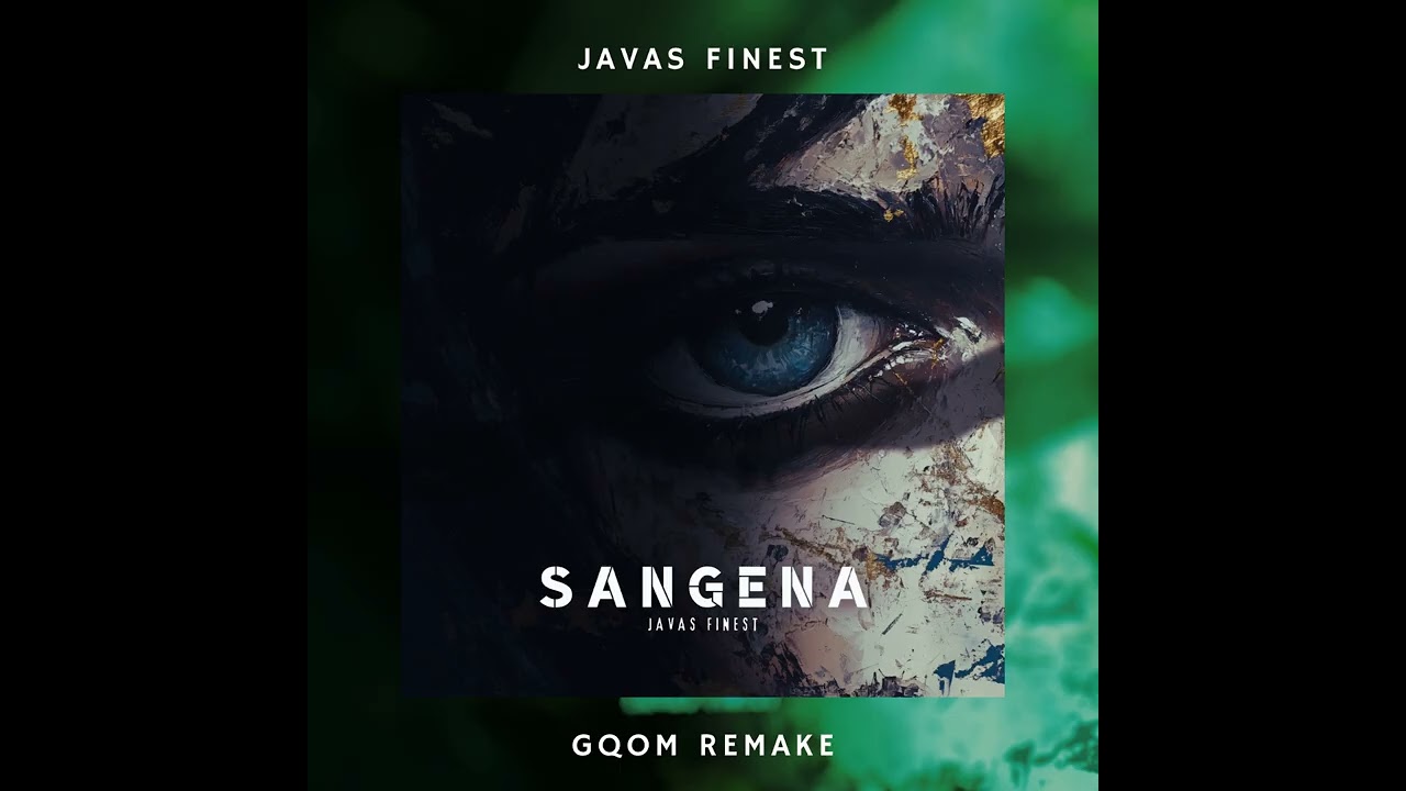 Sangena (Gqom Remake)
