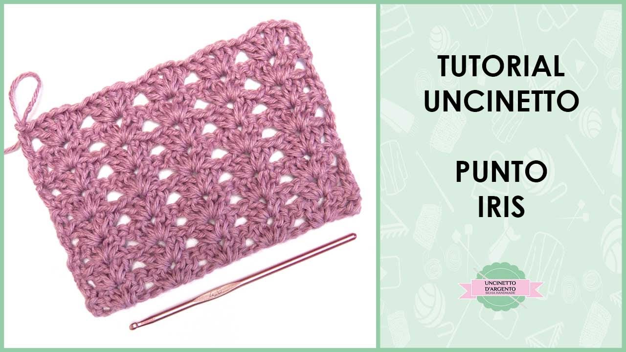 Tutorial punto Iris ad uncinetto | per sciarpe, stole, copertine | Uncinetto d'Argento