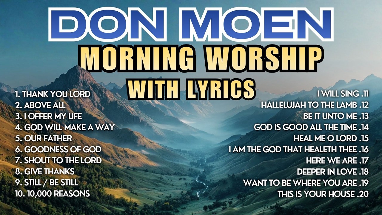 Don Moen Best Morning Worship Songs with Lyrics 2026 | Nonstop Praise and Worship Playlist