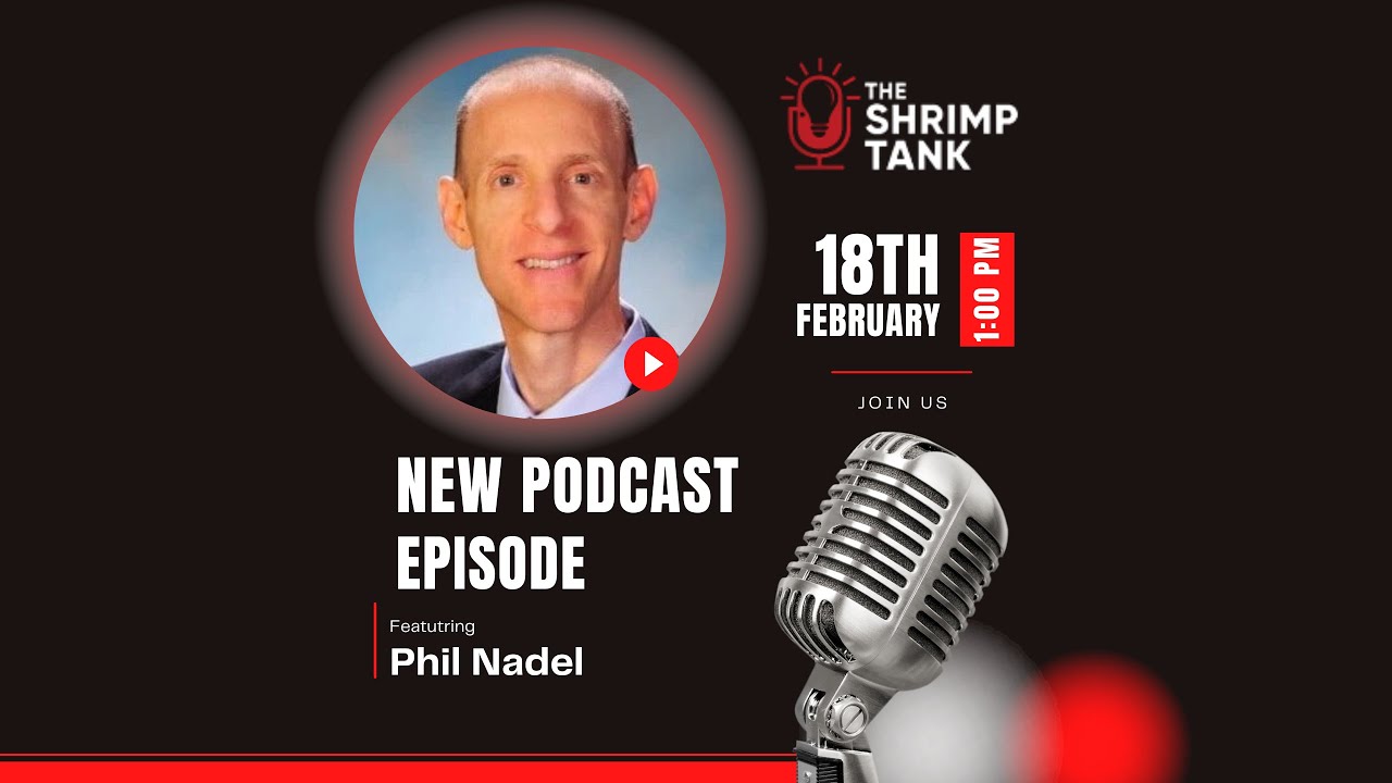 The Shrimp Tank Podcast – Phil Nadel