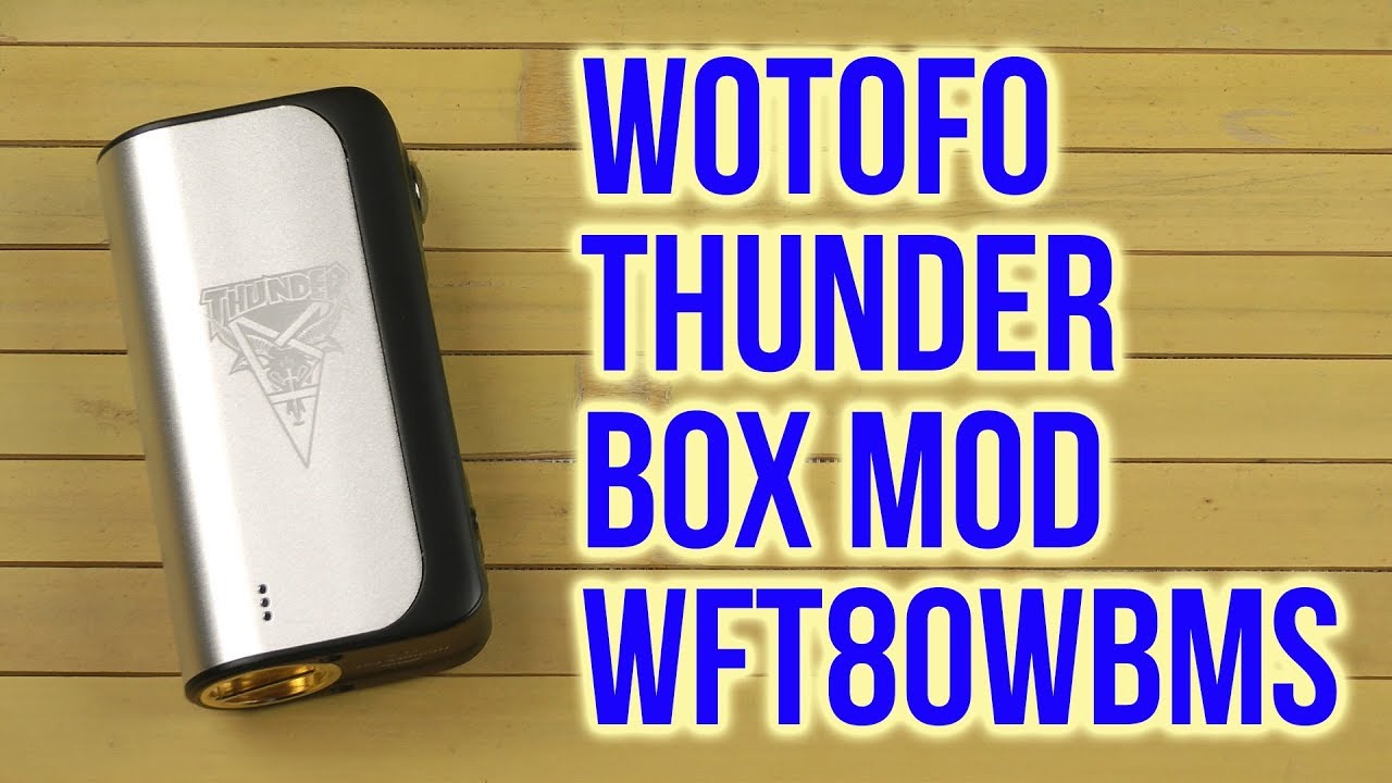 Распаковка Wotofo Thunder 80W Box Mod Black WFT80WBMS