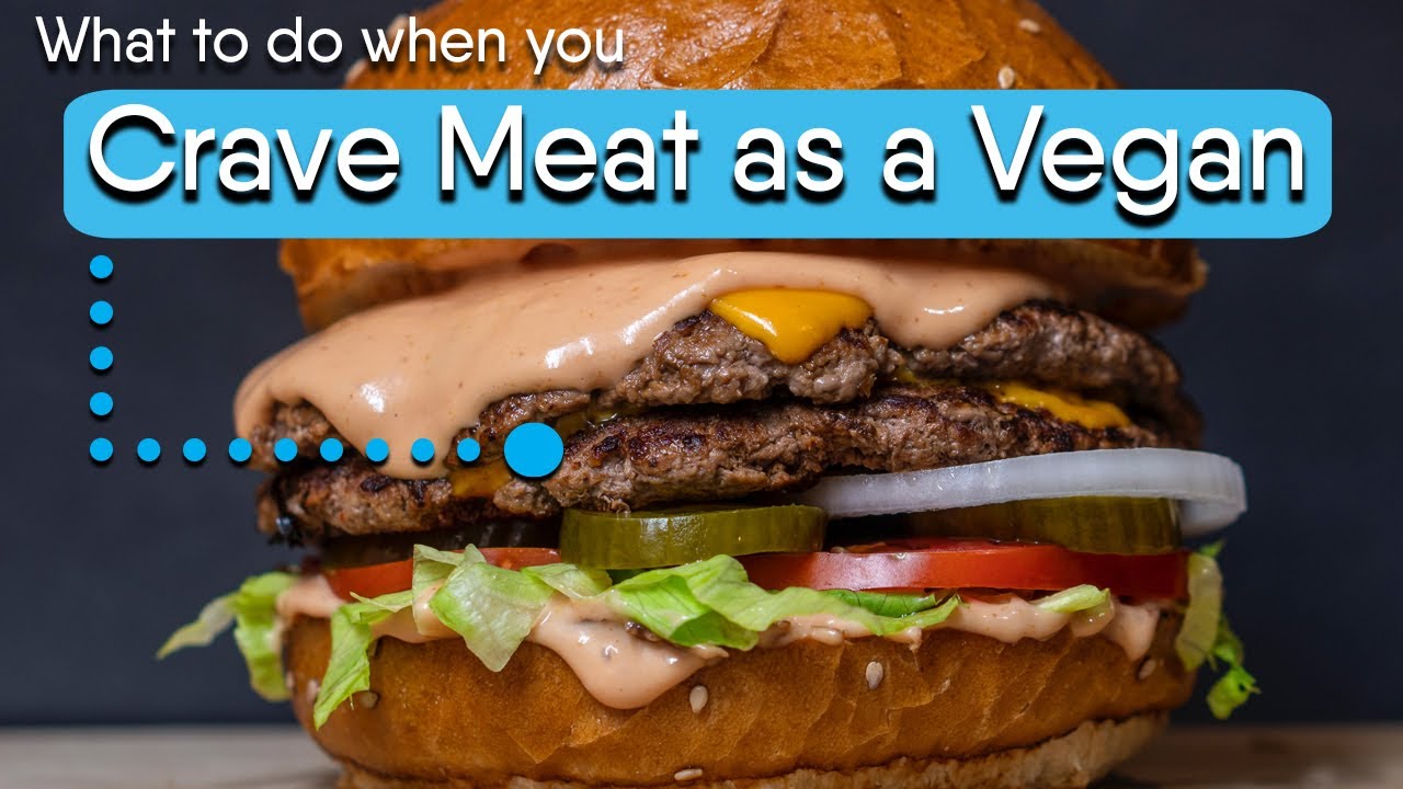 What to do When You Crave Meat as a Vegan | Not Only Carrots FAQ