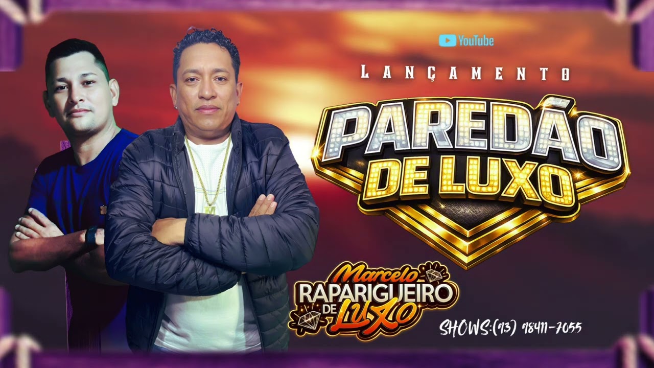 PAREDÃO DE LUXO - MARCELO RAPARIGUEIRO DE LUXO
