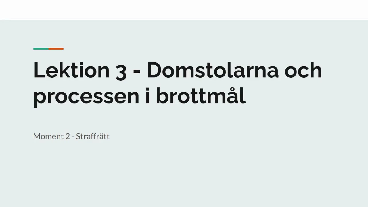 Straff- och processr&auml;tt -  Domstolarna och processen i brottm&aring;l