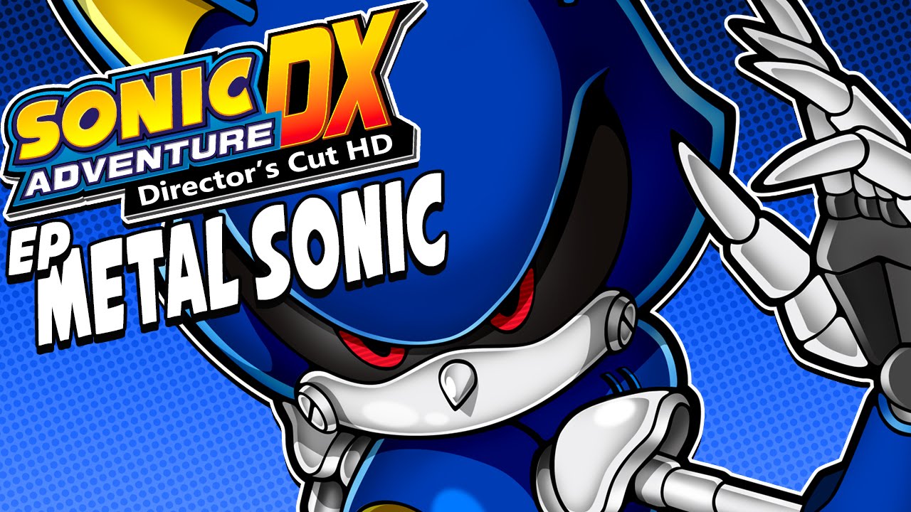 Sonic Adventure DX: Metal Sonic playthrough (1080p)