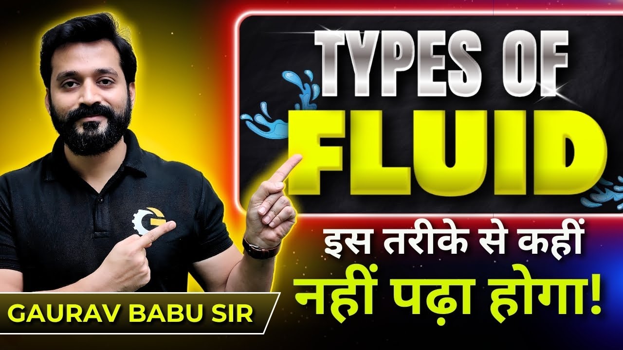 Types of Fluids Explained | Fluid Mechanics Lecture by Gaurav Babu | GATE/ESE/PSU/AE/JE Prep