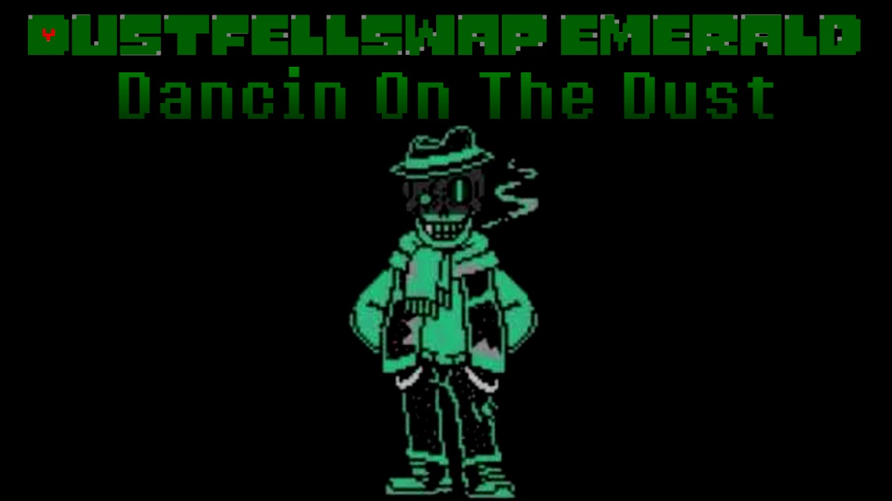 [DustFellSwap Emerald] - Dancin' On The Dust (One Hour Extension)