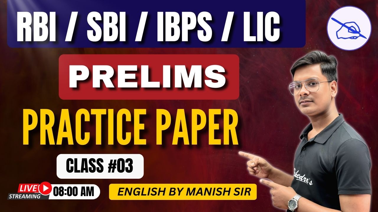 Bank Exams English Practice Set 2026 | RBI SBI IBPS LIC Prelims | Class 03 | Manish Sir