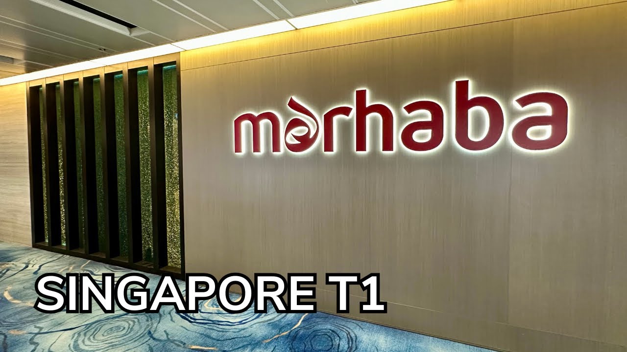 Marhaba Lounge Review Singapore Changi Airport T1 2025