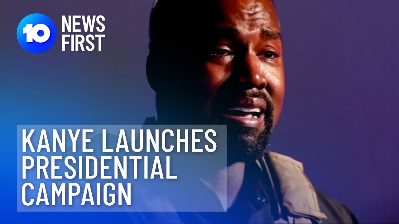 Kanye West Launches Presidential Campaign | 10 News First
