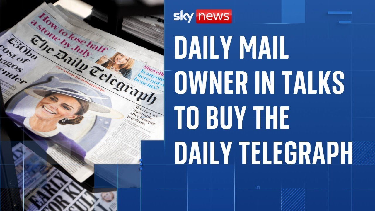 Daily Mail owner looks to buy Telegraph titles for &pound;500m