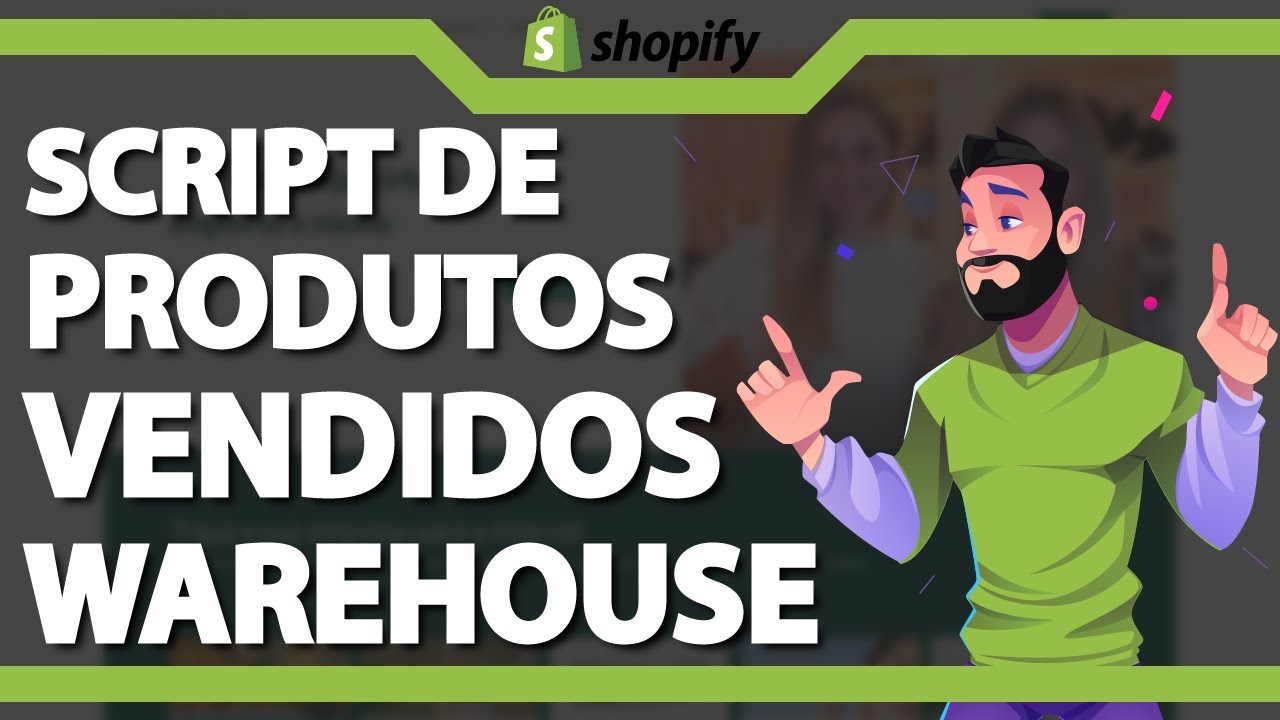 Como Configurar Script de Produtos Vendidos no Tema Warehouse (R&aacute;pido e F&aacute;cil) 2024