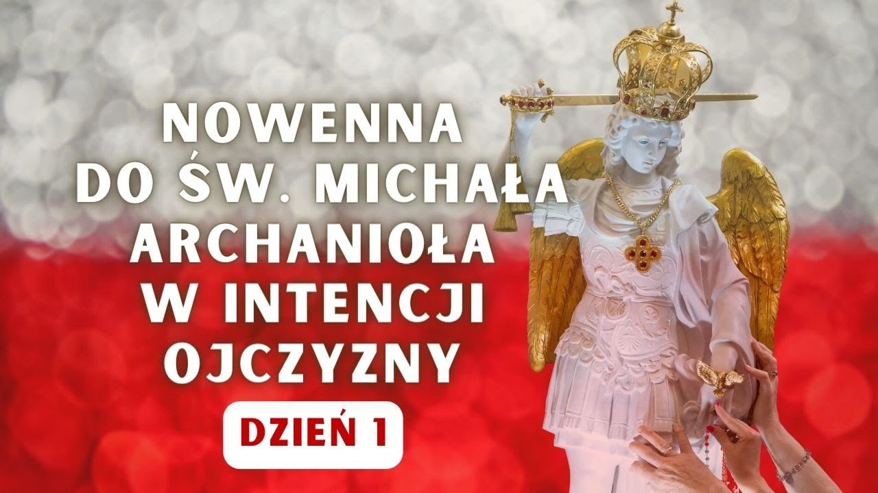 Nowenna do św. Michała w intencji Ojczyzny (dzień 1)