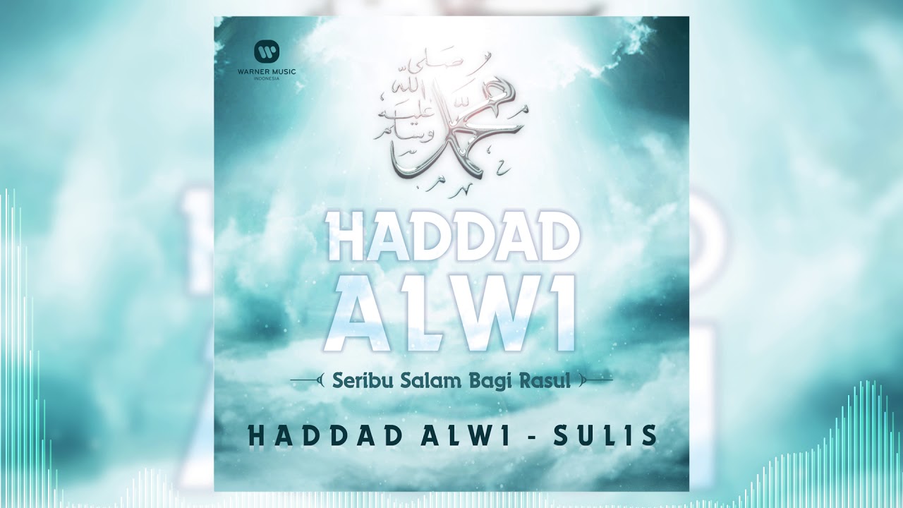 Haddad Alwi & Sulis - Ya Nabi Salam 'Alaika [Official Audio Video]