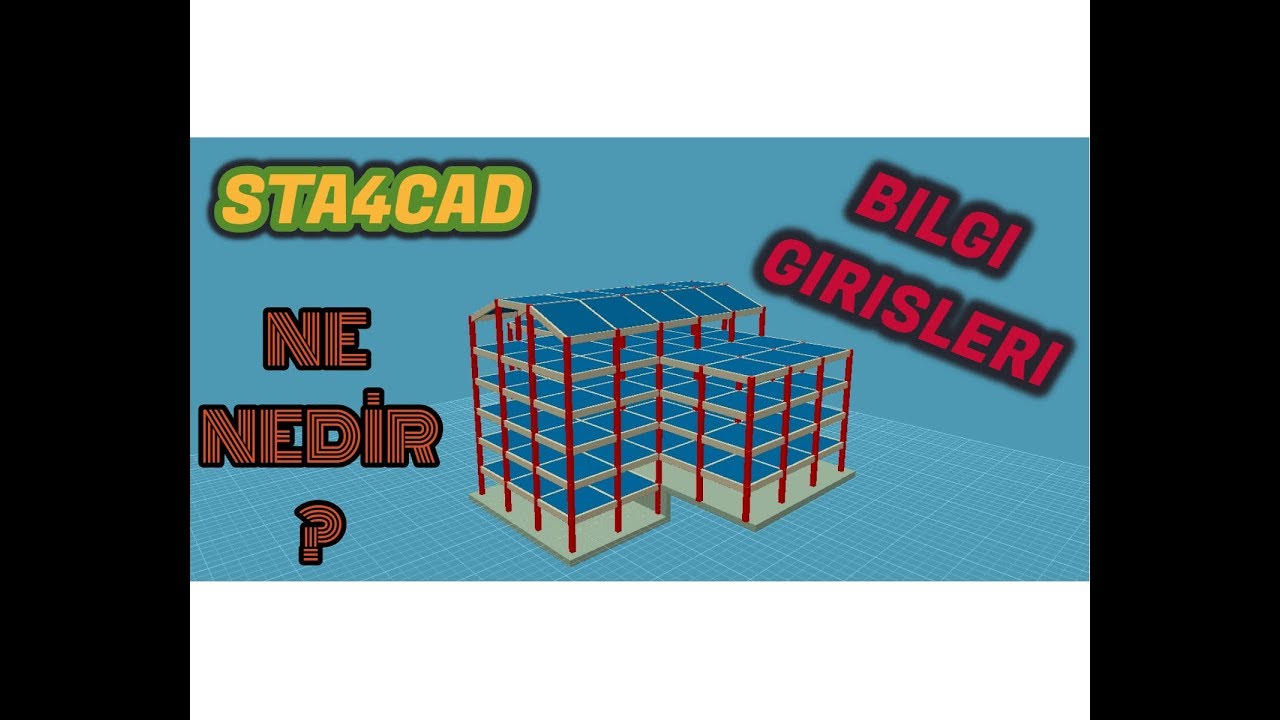 STA4CAD YAPI BİLGİ GİRİŞLERİ (V-03)