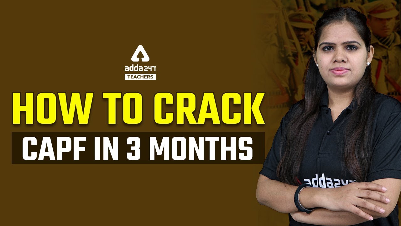 CAPF Assistant Commandant Preparation | How To Crack CAPF AC 2022 In 3 Months?