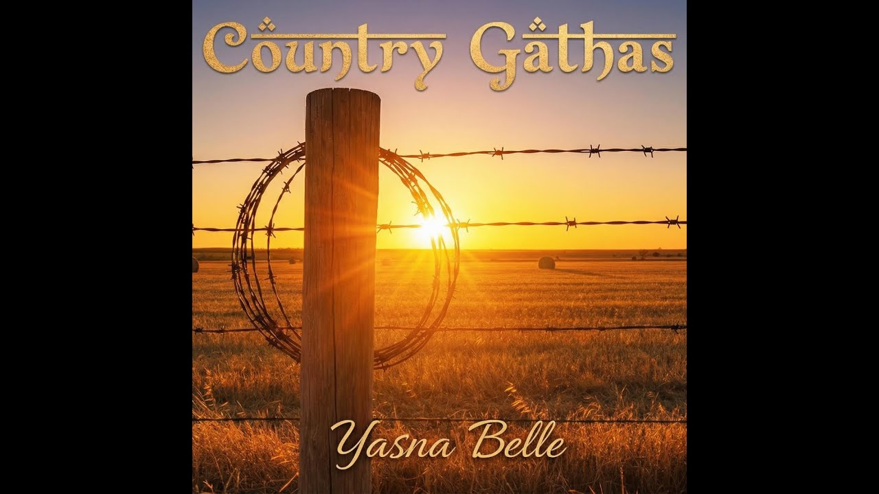YASNA BELLE | Country Gathas - The Broken Promise (Yasna 32)