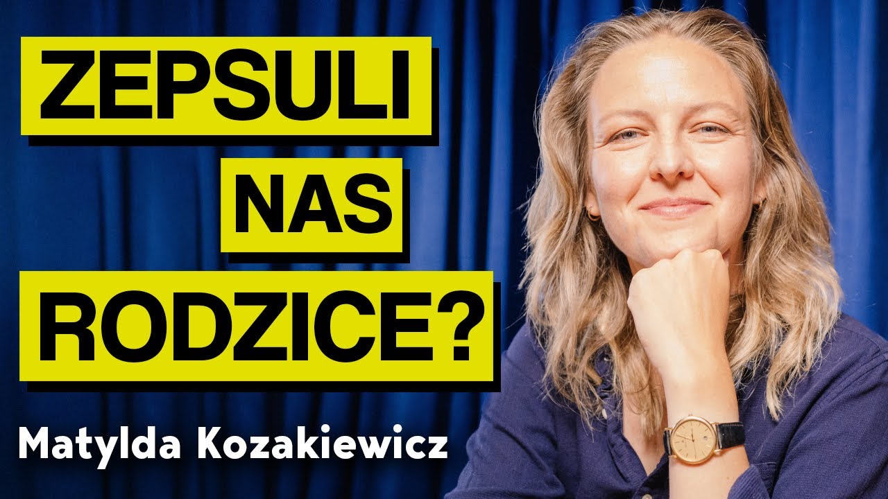 Jesteśmy coś winni rodzicom? Jak odzyskać kontrolę nad swoim życiem? Matylda Kozakiewicz | Impo