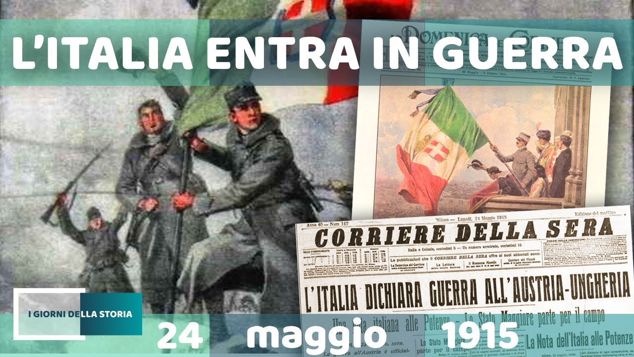 24 maggio 1915 | L'ITALIA ENTRA IN GUERRA