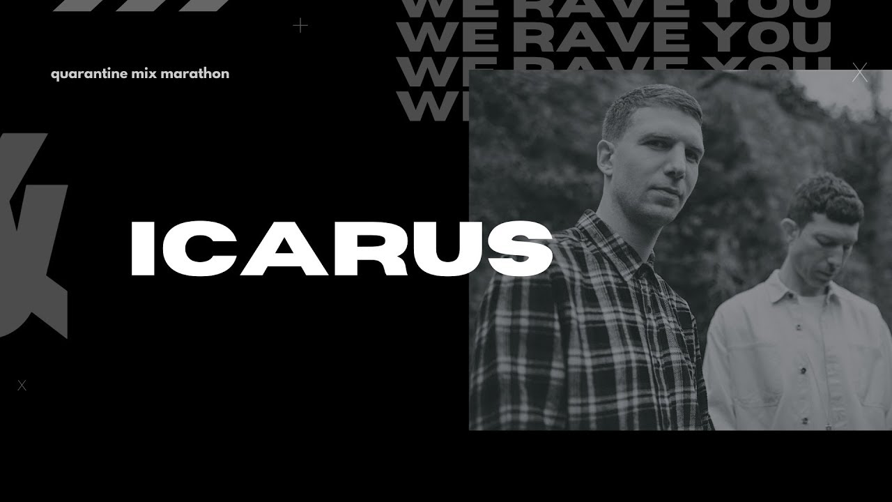 Icarus | We Rave You Mix Marathon | #30
