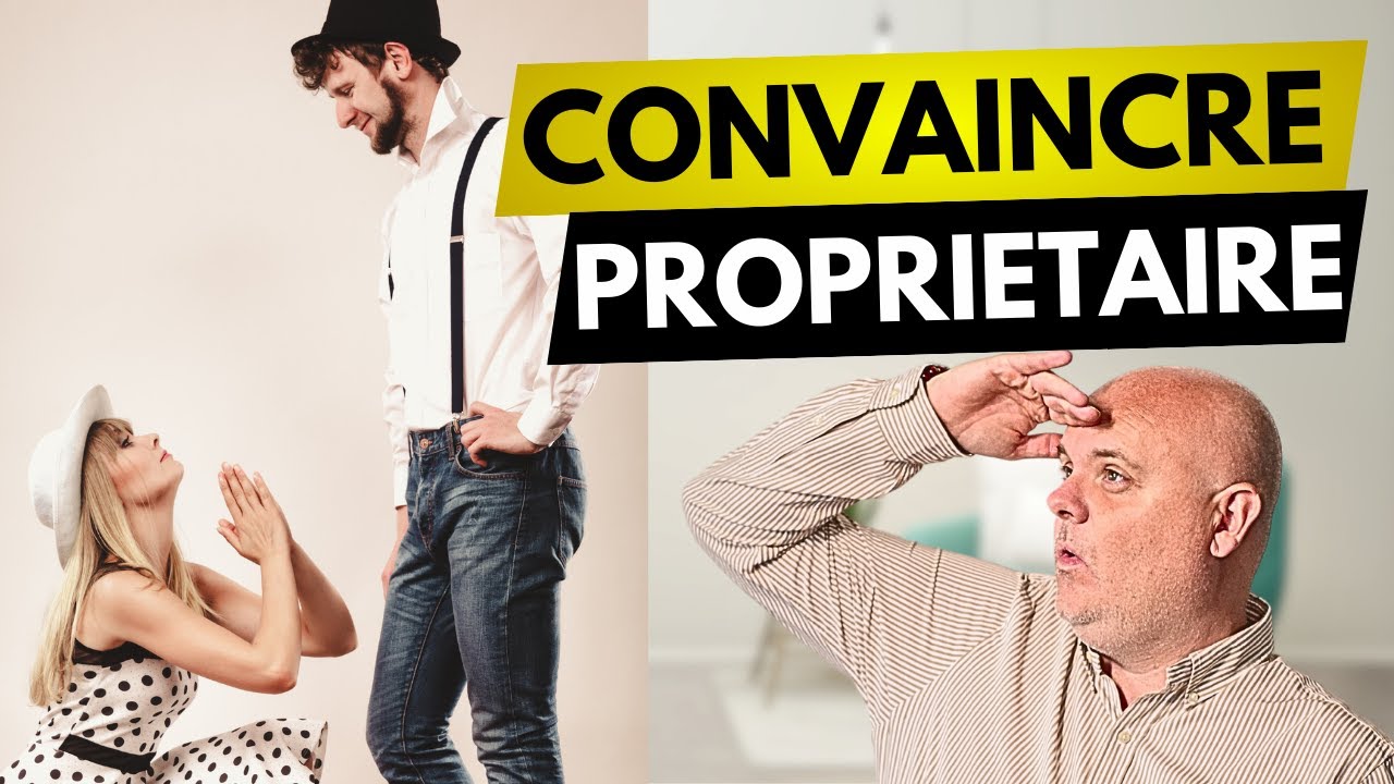 Comment Convaincre n'importe quel Propriétaire de Dire Oui à la Sous-Location