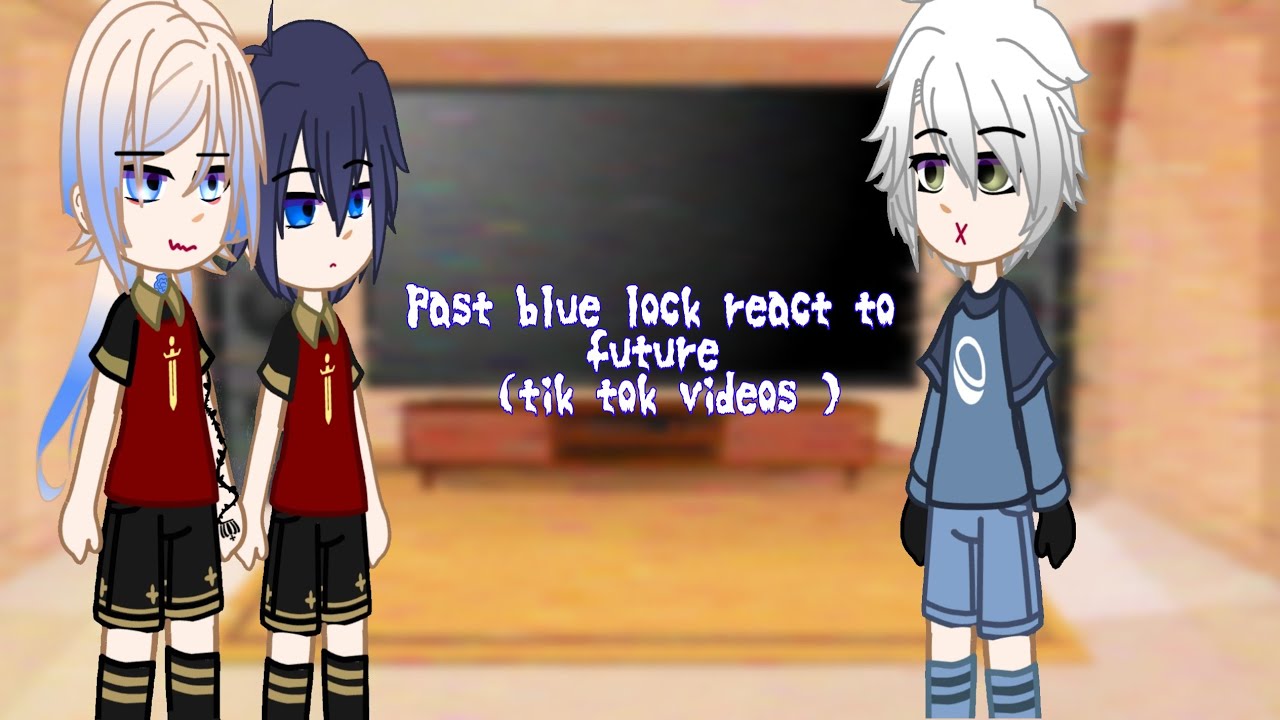 Past Blue Lock react to future 🎉 | Isagi/ Bachira, Isagi/ Kaiser | 1-? | Gacha Club |