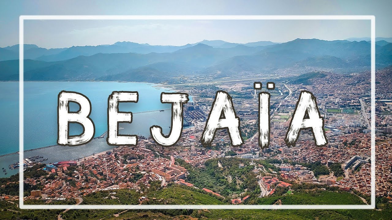 Béjaïa Like You havn't seen it before | بجاية لؤلؤة البحر الأبيض المتوسط