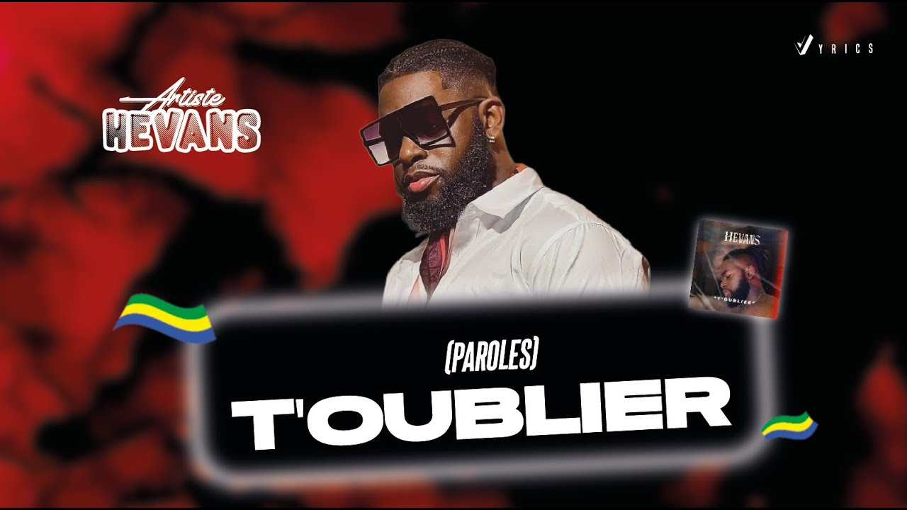 Hevans - T'oublier 😢 (Paroles) | Vyrics