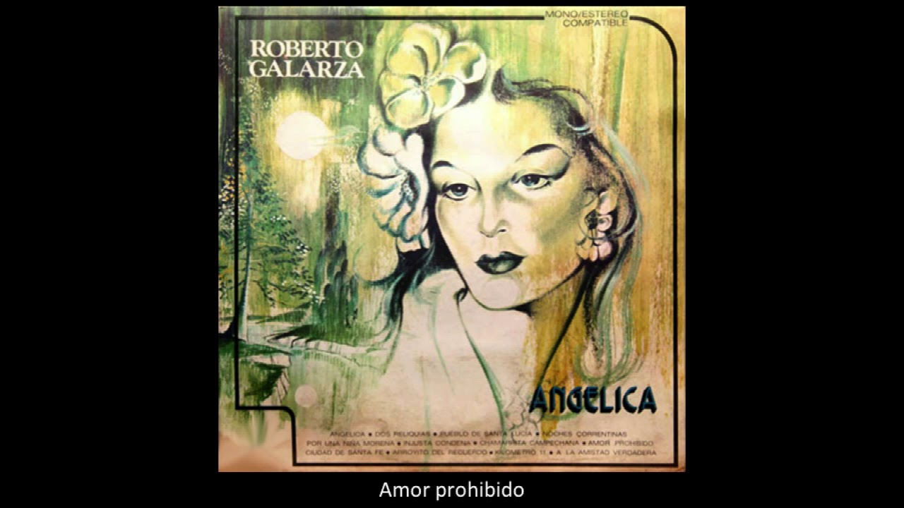 Roberto Galarza - Amor prohibido
