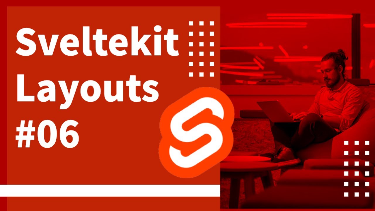 Understanding sveltekit Layouts #06