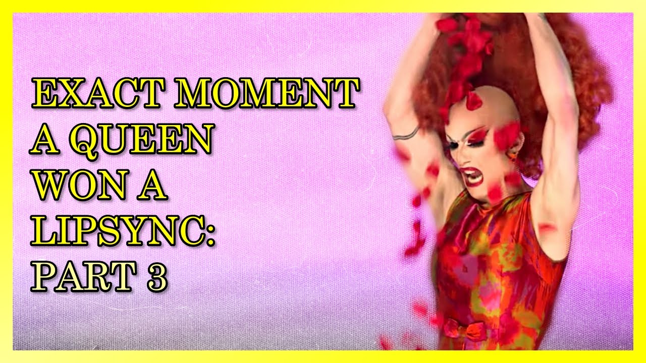 Exact Reason/Moment a Queen Won/Lost a Lipsync (Part 3: S9-S11)