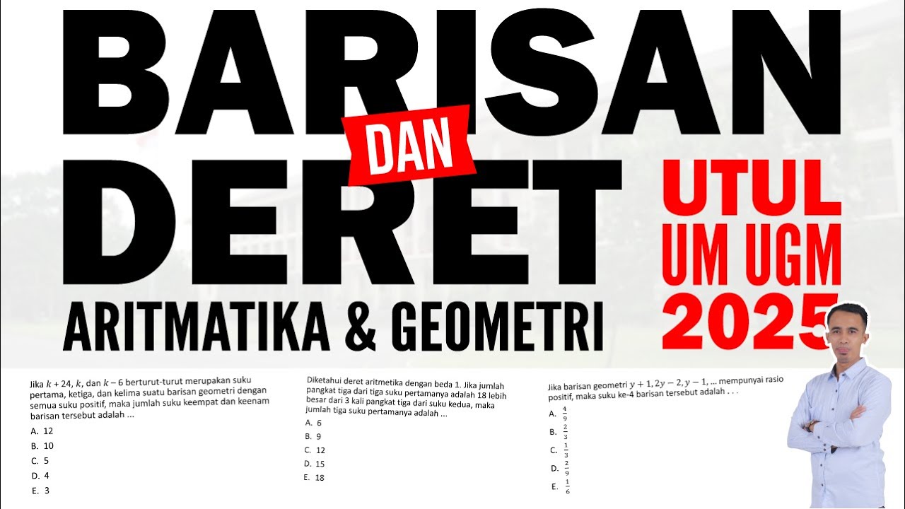 [12] SOAL ASLI UTUL UM UGM || 6 SOAL BARISAN & DERET ARITMATIKA DAN GEOMETRI