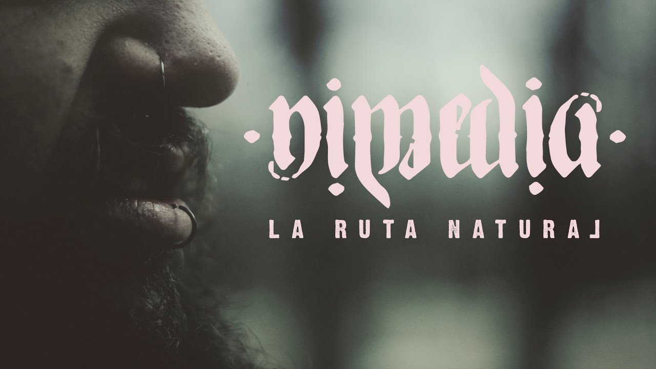 Nimedia - La Ruta Natural (Videoclip Oficial)