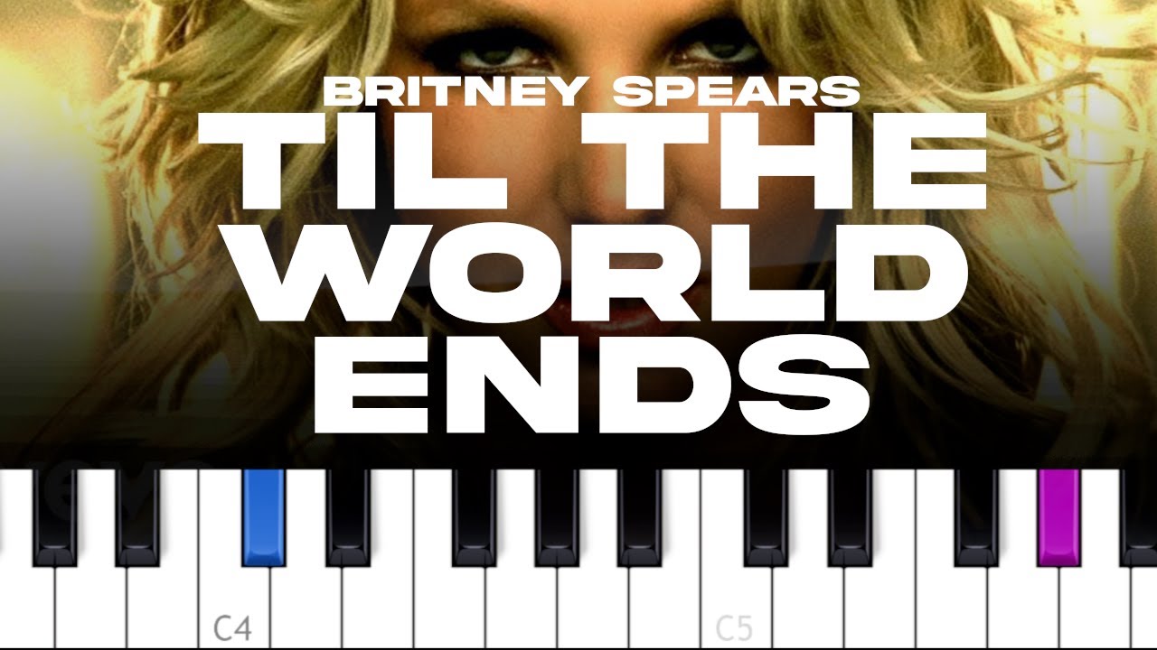 Britney Spears - Till The World Ends  (piano tutorial)