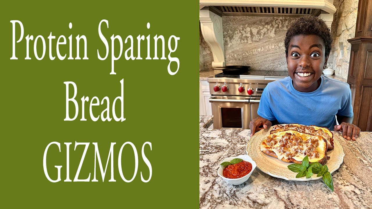 Protein Sparing Bread GIZMOS